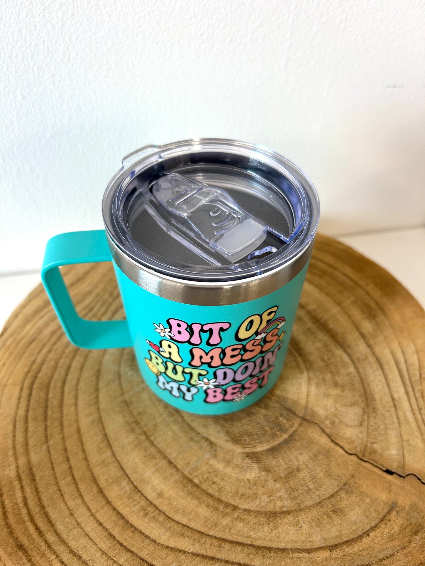 'Bit of a mess but doin my best' Travel mug