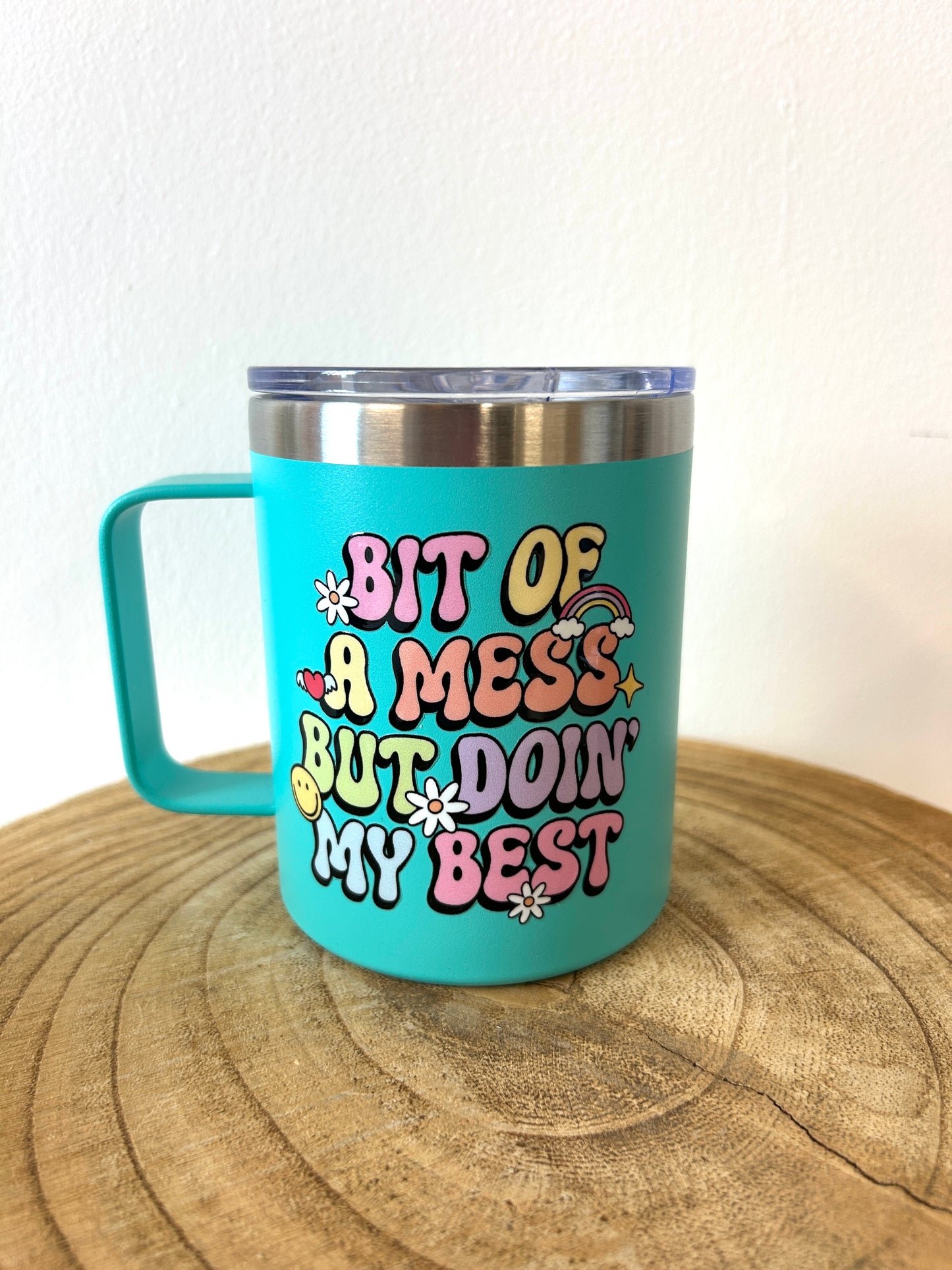 'Bit of a mess but doin my best' Travel mug
