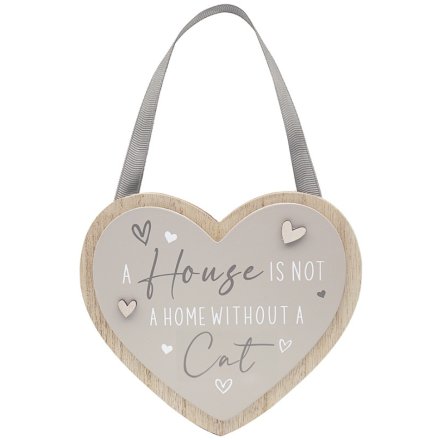 'A house is not a home with out a cat' hanging sign - hanging sign