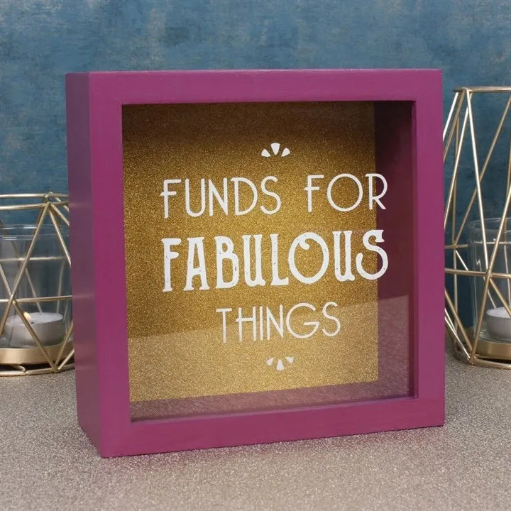 'Funds for fabulous things' Money box, Money saving box