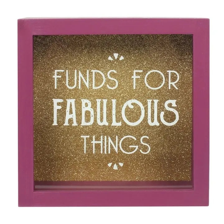 'Funds for fabulous things' Money box, Money saving box