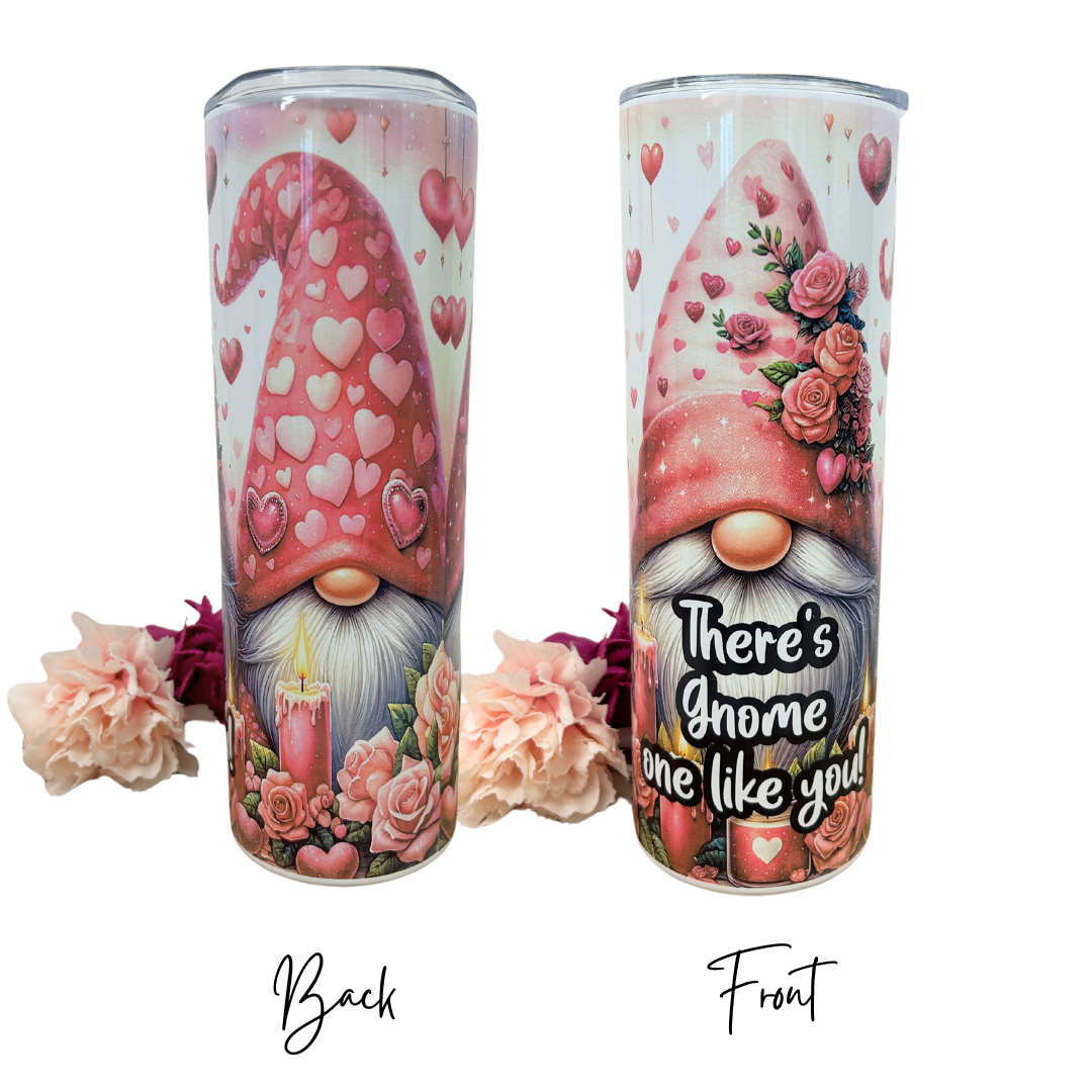 Valentines gift - Gonk Tumbler - Theres gnome one like you