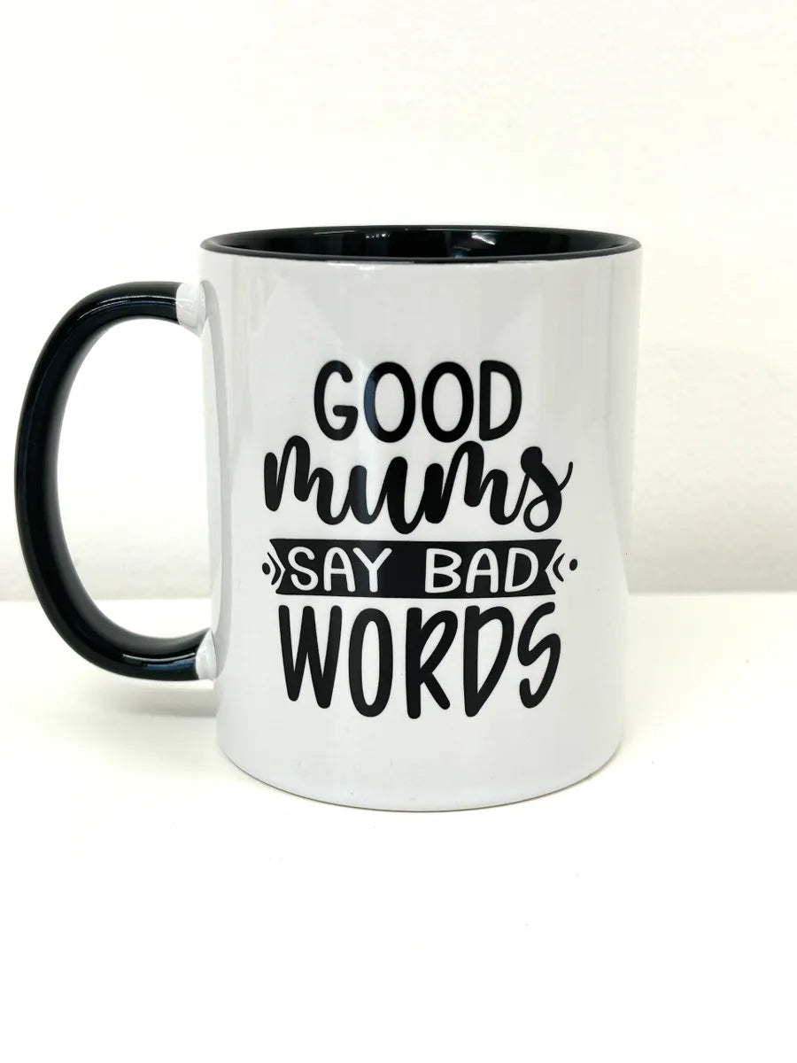 'Good mums say bad words' Funny mug, Gift for mum