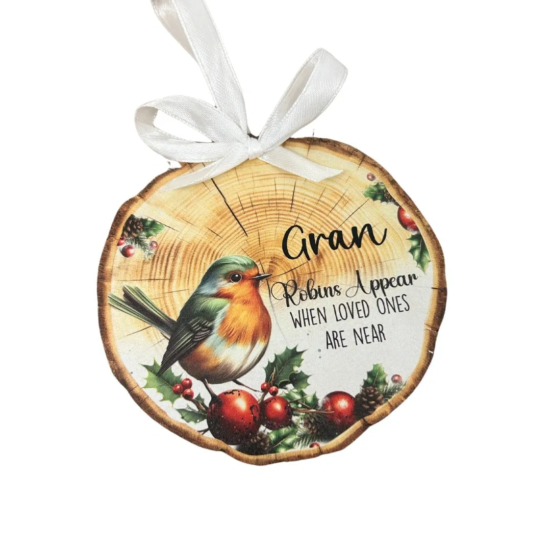 'Robins appear when loved ones are near' Wooden Decoration