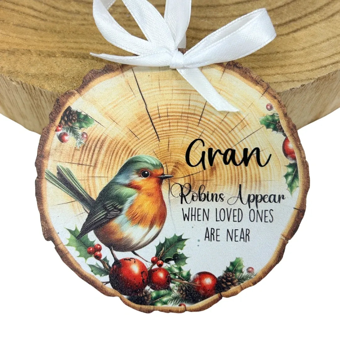 'Robins appear when loved ones are near' Wooden Decoration