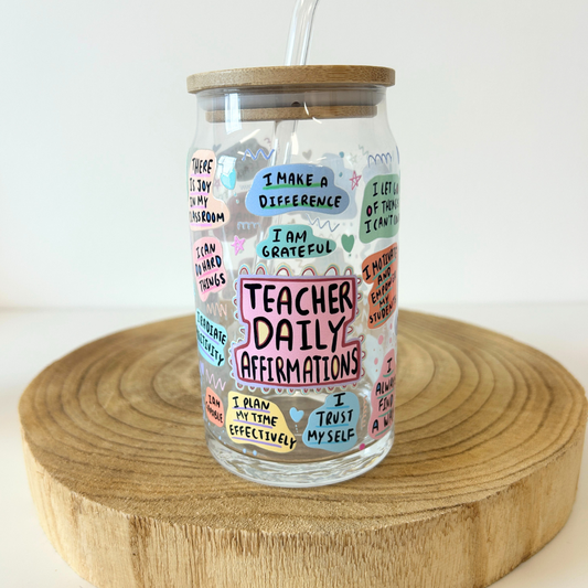 Teacher cold cup, Teacher daily affirmation glass with bamboo lid.