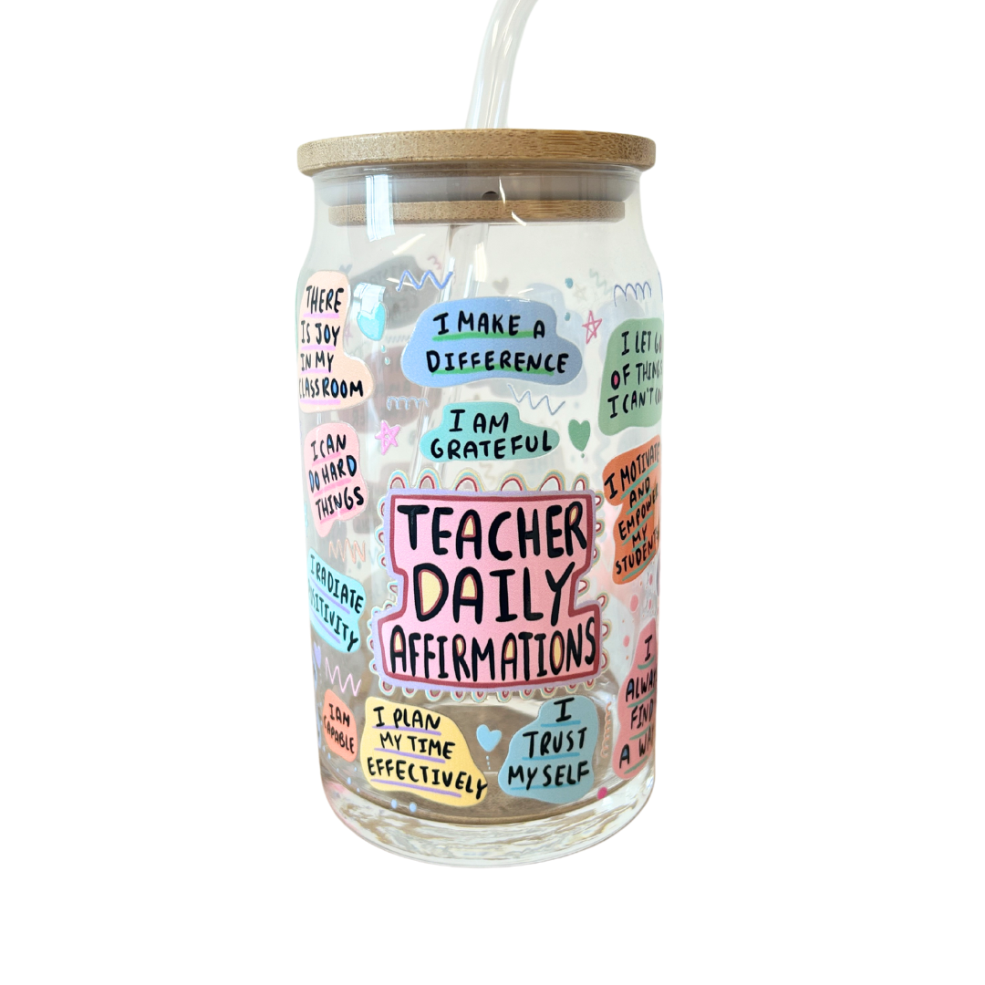 Teacher cold cup, Teacher daily affirmation glass with bamboo lid.