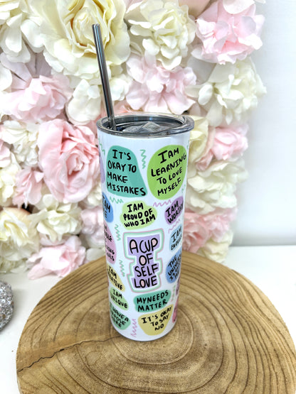 'A cup of self love' Drinks Tumbler