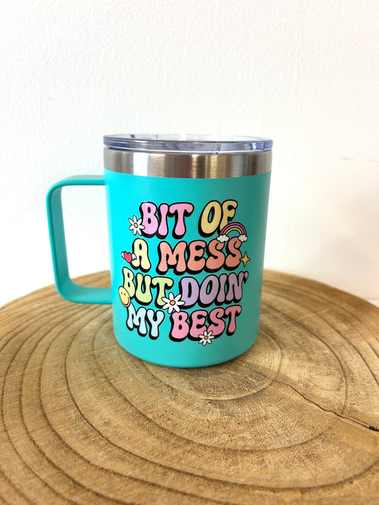'Bit of a mess but doin my best' Travel mug