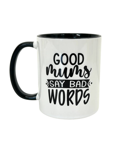 'Good mums say bad words' Funny mug, Gift for mum