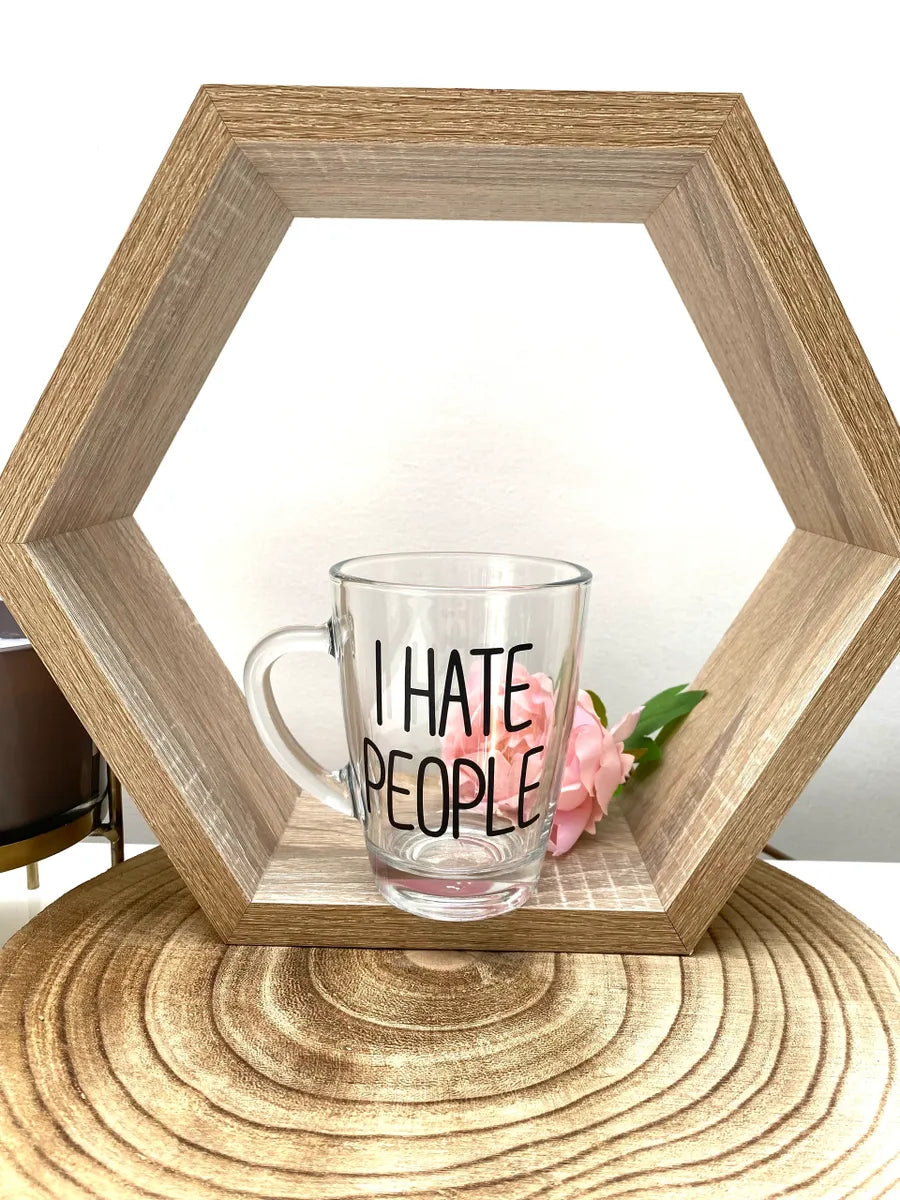 'I hate people' Funny glass mug