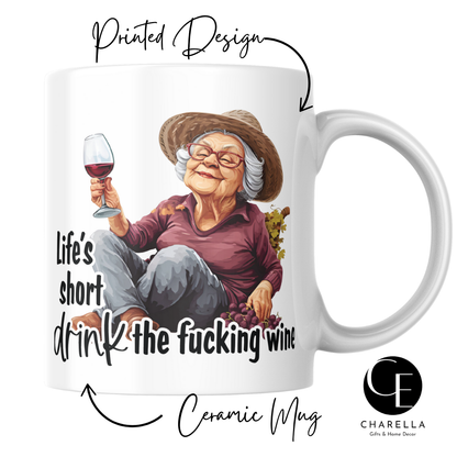 'Lifes short drink wine' Funny mug