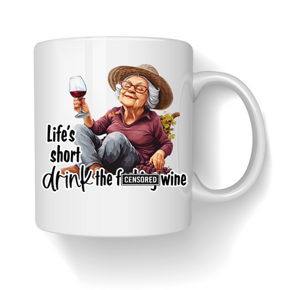 'Lifes short drink wine' Funny mug