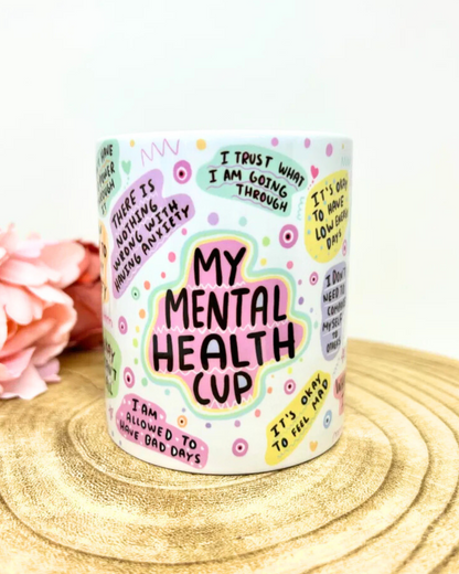 My mental health mug - Coffee mug - Gift for her